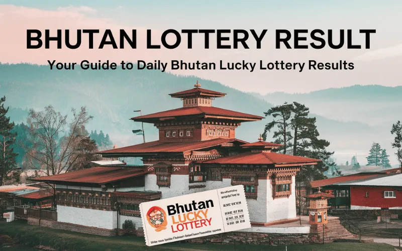 Bhutan Lottery Sambad